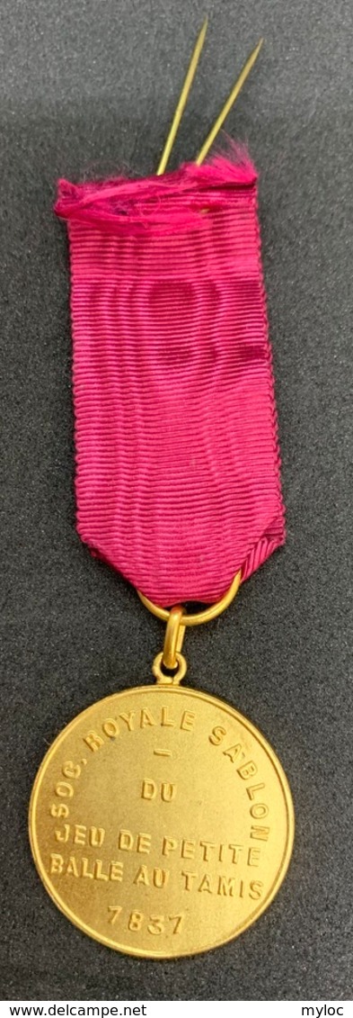 Médaille. Société Royale Sablon Du Jeu De Petite Balle Au Tamis. 1837. Balle Pelote. Sport. - Royal / Of Nobility