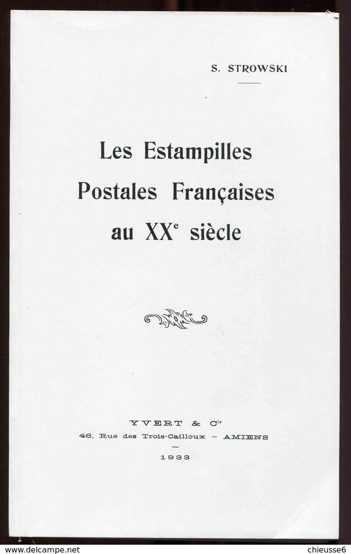 Les Estampilles Postales Françaises Au XXe Siècle - S. Strowski - Sonstige & Ohne Zuordnung