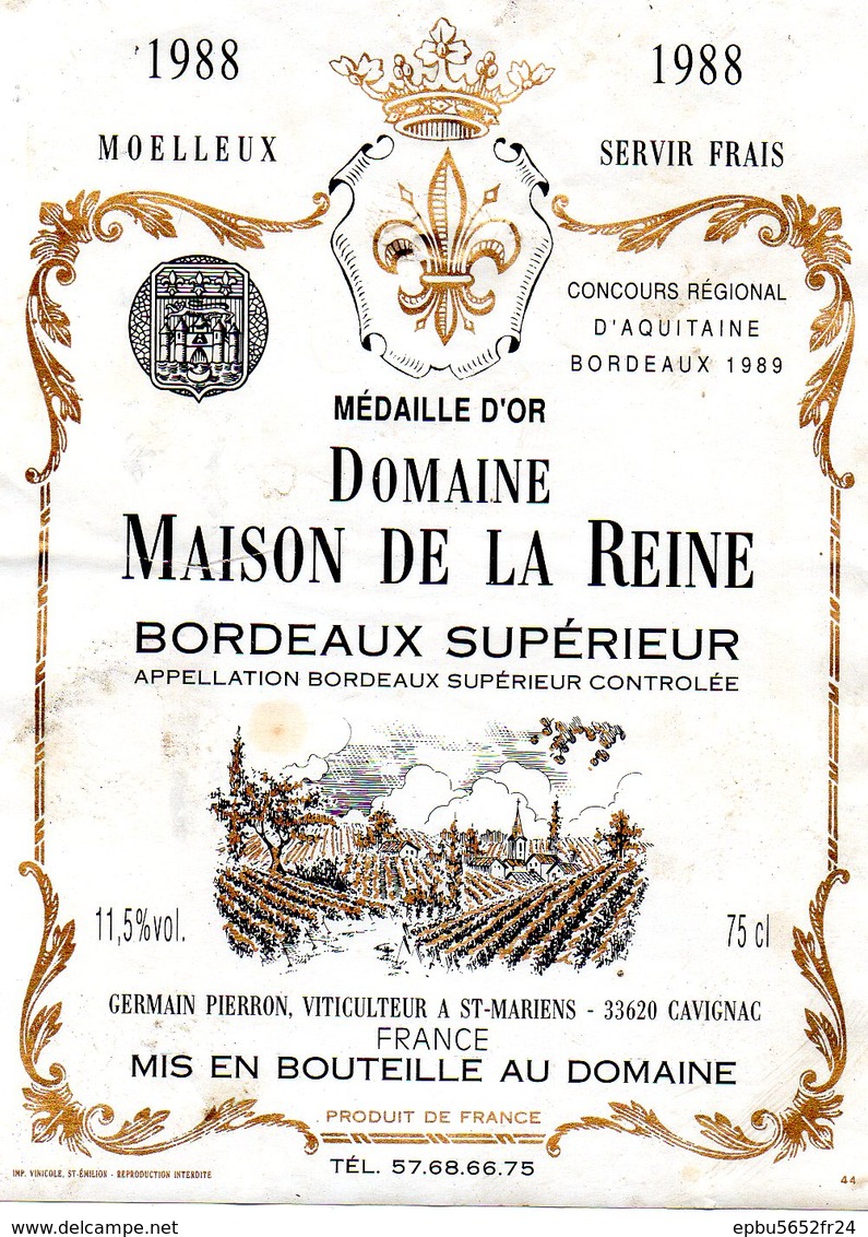 Etiquette (8,9X12) Domaine MAISON DE LA REINE 1988 Bordeaux Sup Moelleux Germain Pierron Viticulteur  Cavignac 33 - Bordeaux