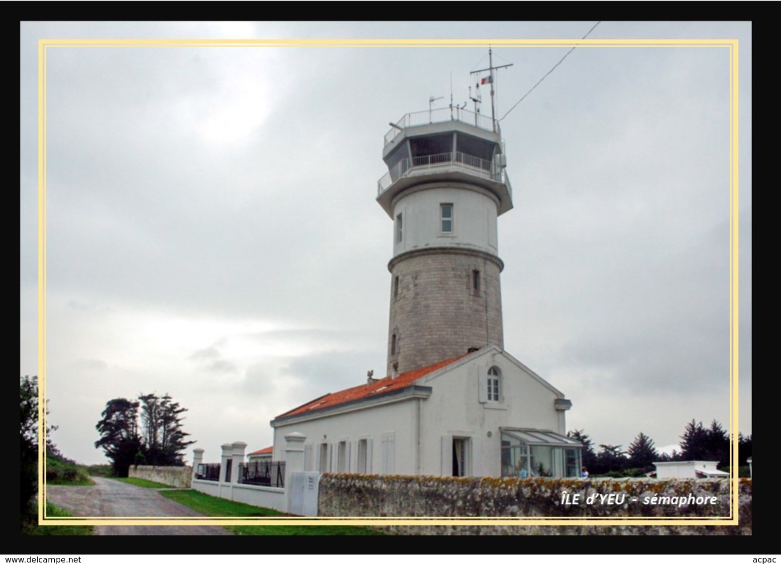 85  ÎLE  D'YEU  ...  Sémaphore - Ile D'Yeu