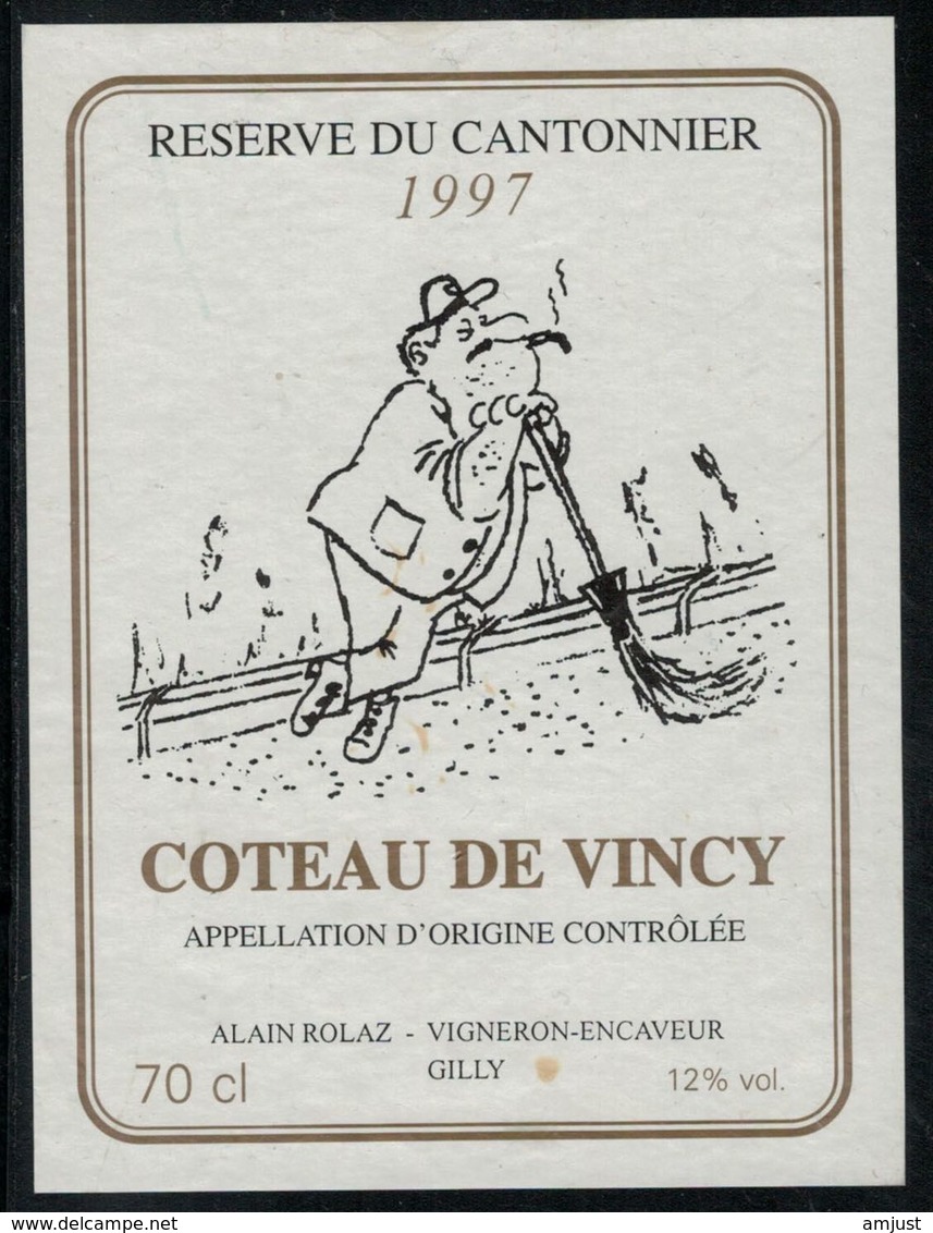 Etiquette De Vin // Coteau De Vincy, Réserve Du Cantonnier - Berufe
