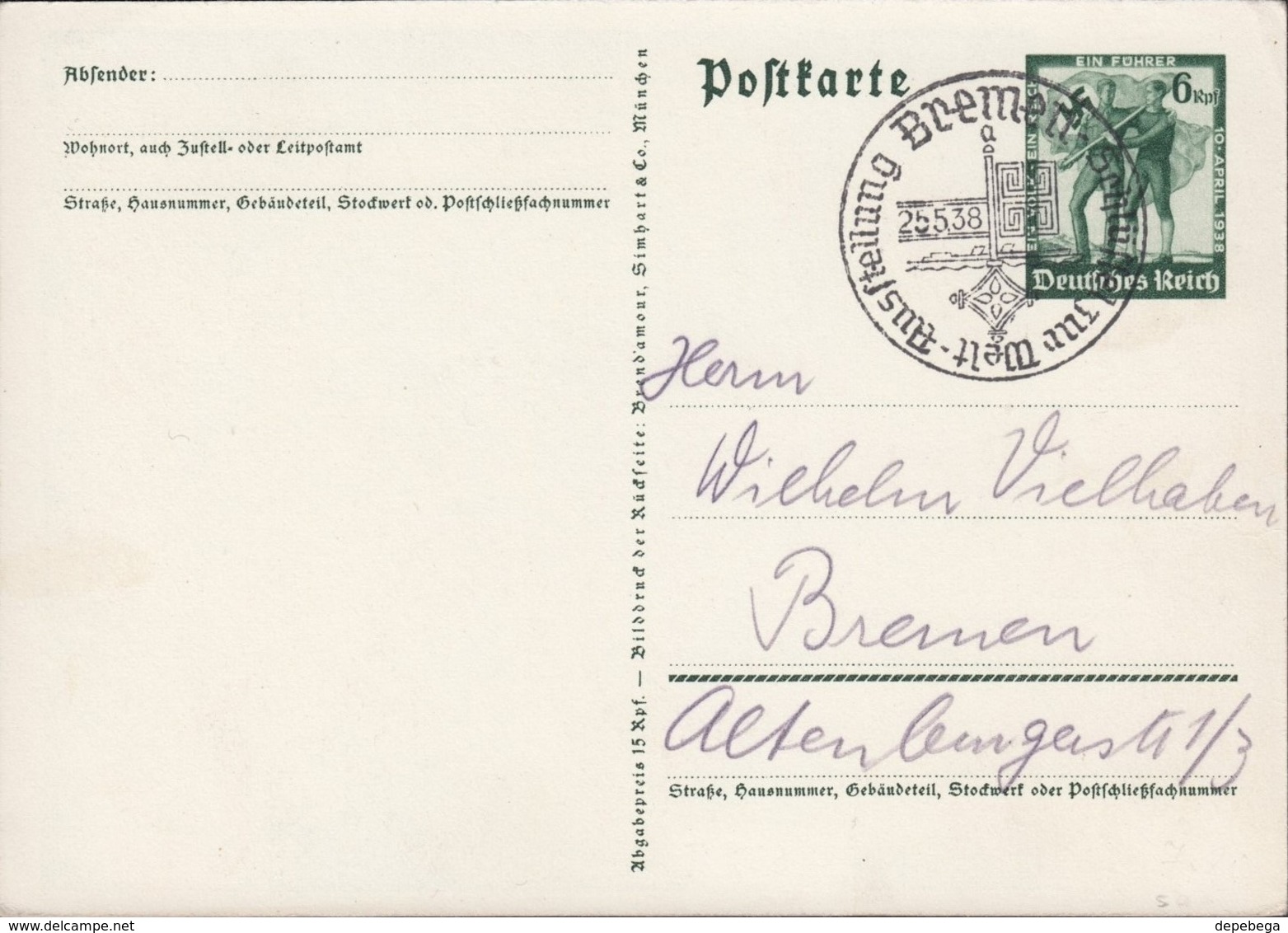 Adolf H. Stationery Postcard (P 268),'Ein Volk Ein Reich Ein Führer! Annexation Of Austria. BREMEN 25.5.1938. - Storia Postale