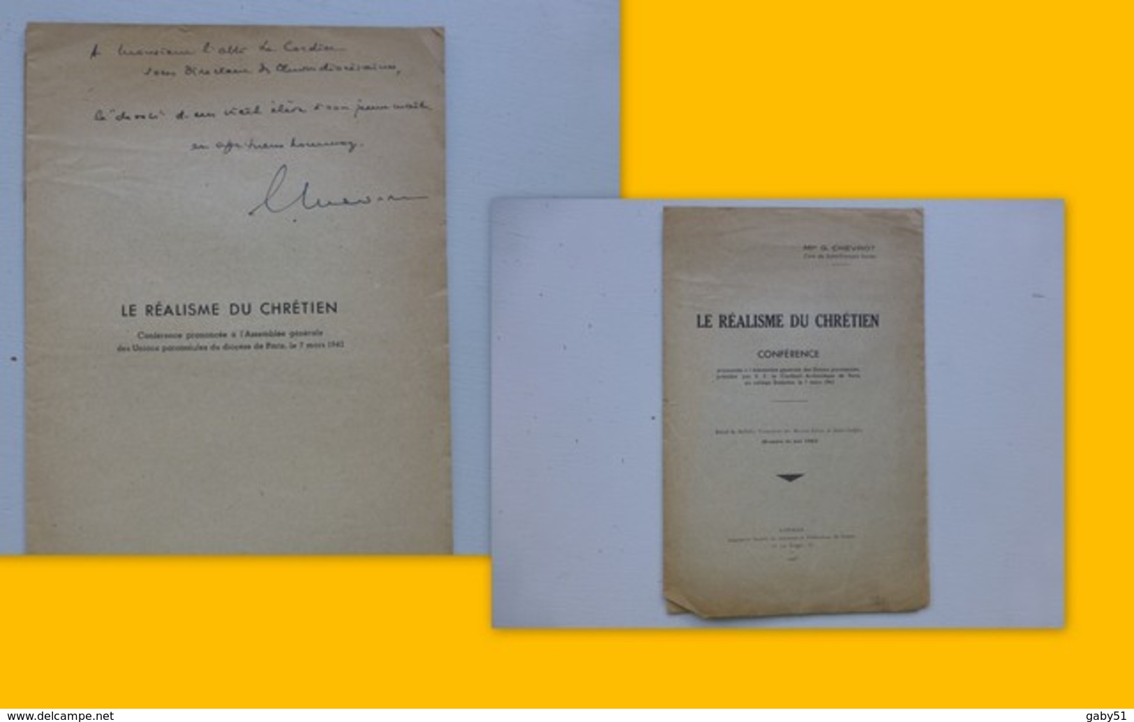 Guerre 39-45, Le Réalisme Du Chrétien, Mgr Chevrot, 1943 (sur La Collaboration), Dédicacé  Ref 364 ; L01 - Livres Dédicacés