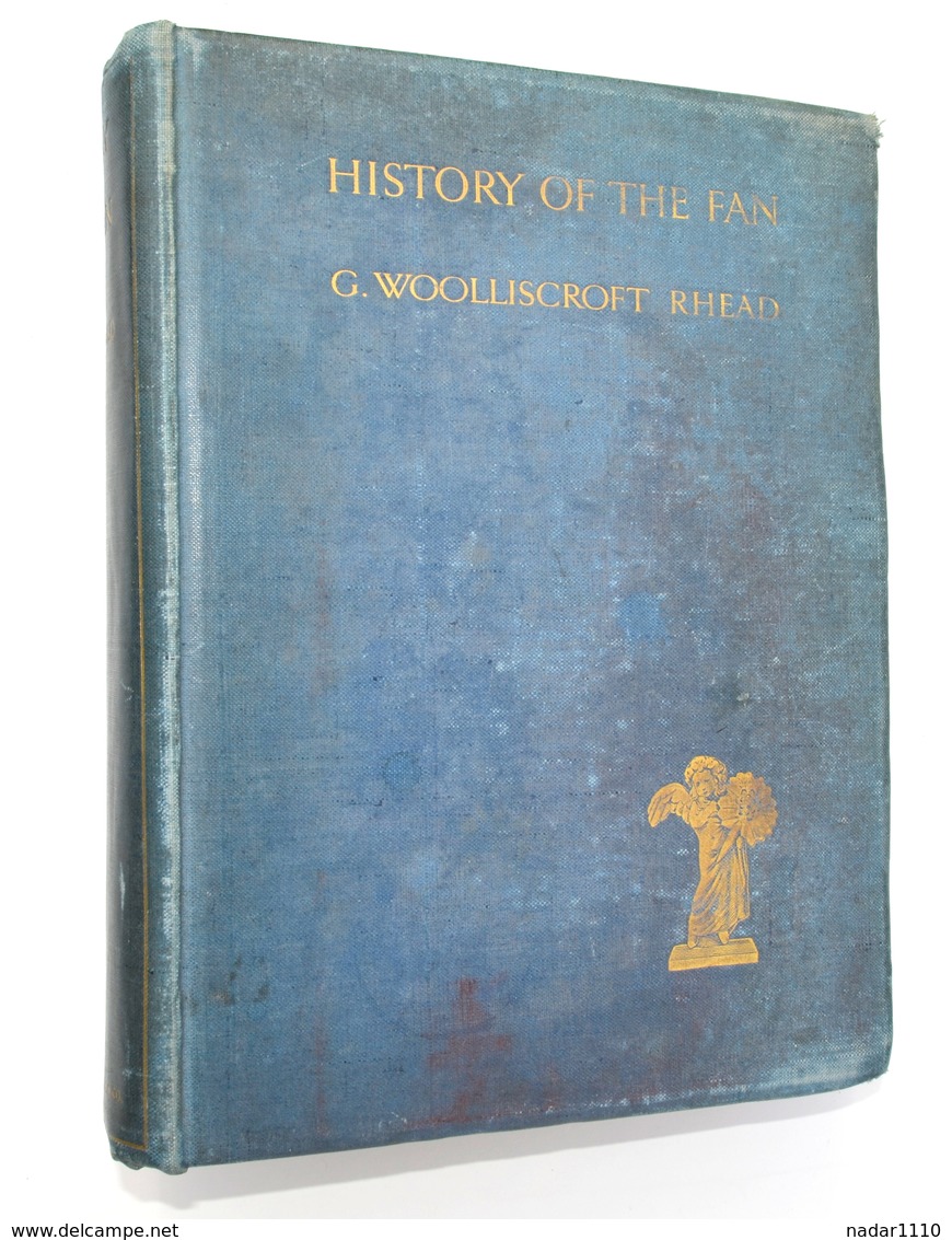 Eventail : History Of The FAN - G. Woolliscroft Rhead - Kegan Paul, Trench, Trübner & Co, 1910 - Limited To 450 Copies. - Andere & Zonder Classificatie