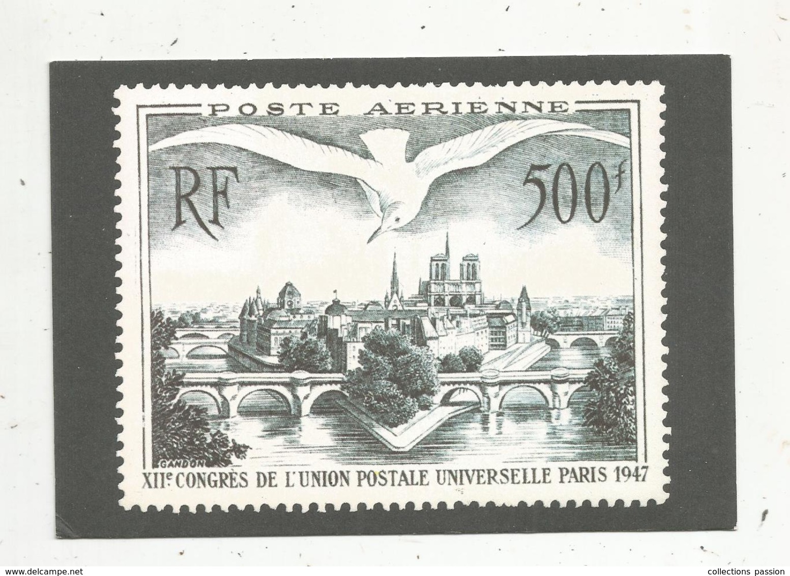 Cp, Représentation De Timbre , P. Gandon, Les Ponts De Paris , 1947 ,poste Aérienne ,500 F ; XIIe Congrés De L'union.... - Sellos (representaciones)