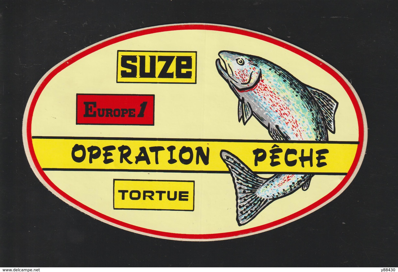 Autocollant  -  OPERATION  PÊCHE  -  Suze . Europe 1 . Tortue  -  2 Scannes - Aufkleber