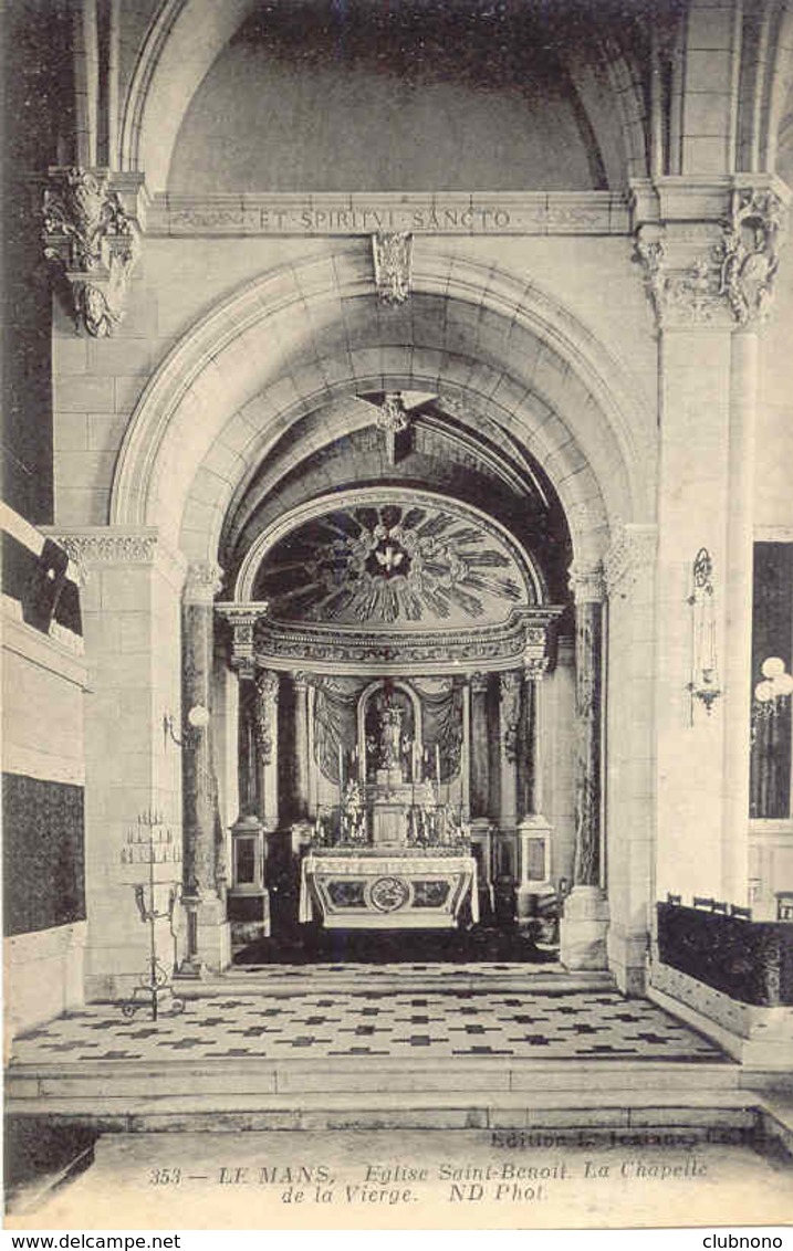 CPA - LE MANS - EGLISE ST BENOIT - LA CHAPELLE DE LA VIERGE (RARE) - Le Mans