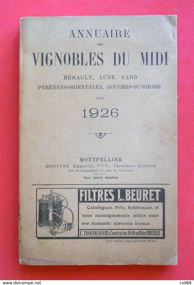 1926 Rare Book Annuaire Des Vignobles Du Midi Départements:34-11-30-66-13 éditeur Montane Impr Montpellier Vin Vigne - 1901-1940