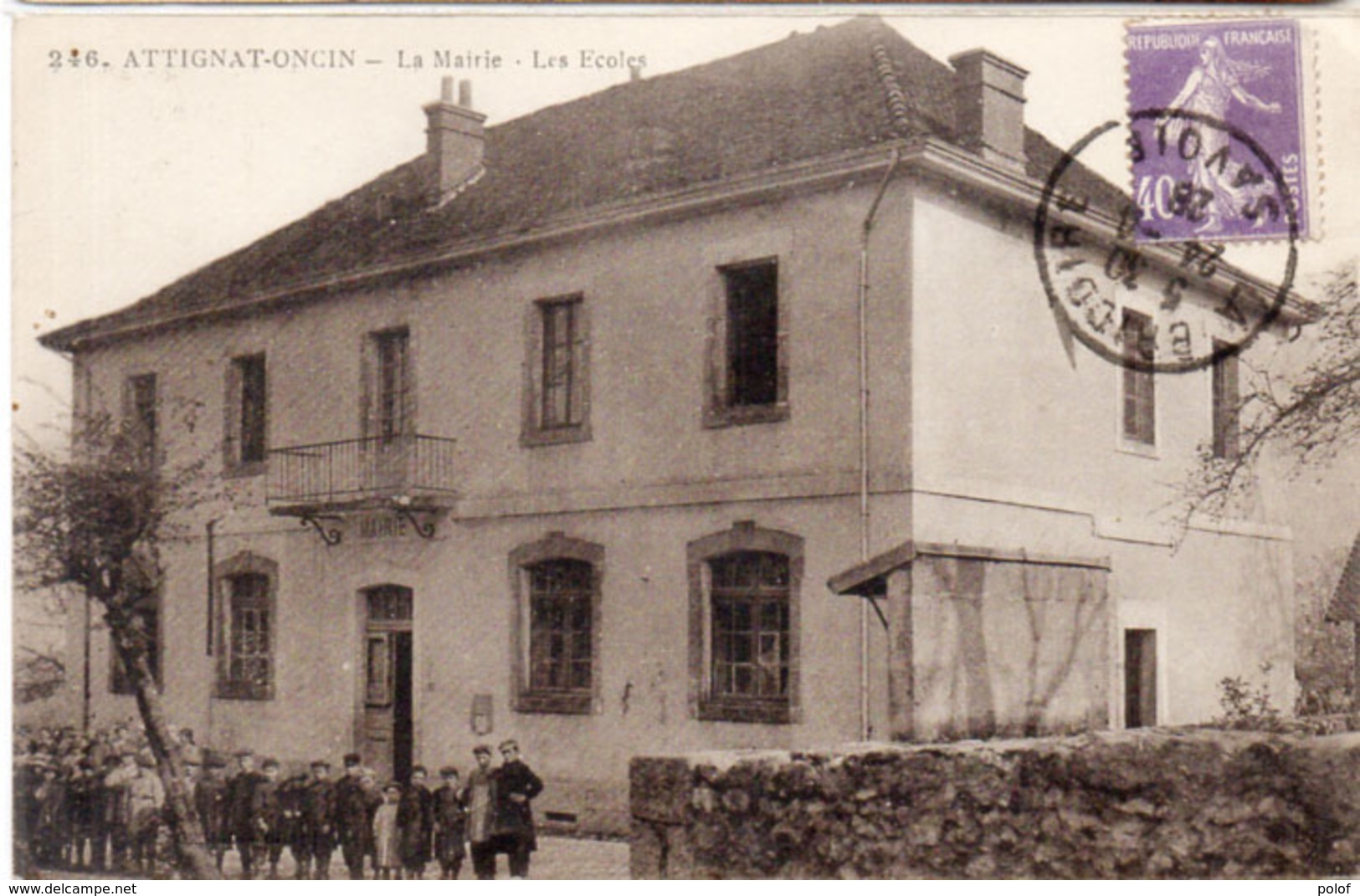 ATTIGNAT-ONCIN - La Mairie - Les Ecoles  (114855) - Autres & Non Classés