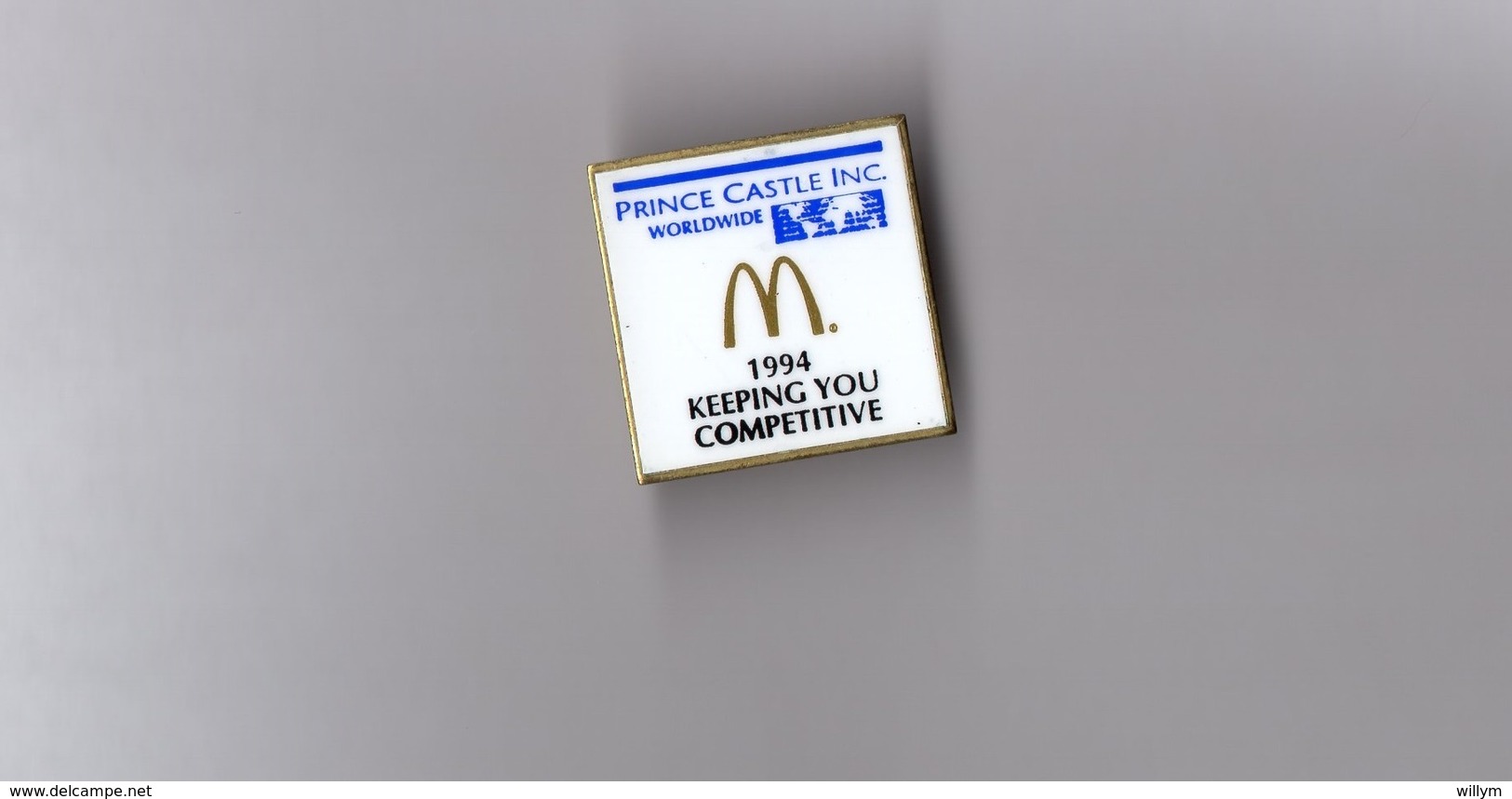 Pin's Mac Donald's - McDonald's / Prince Castle INC Worldwide - 1994 Keeping You Competitive (hauteur: 2,5 Cm) - McDonald's