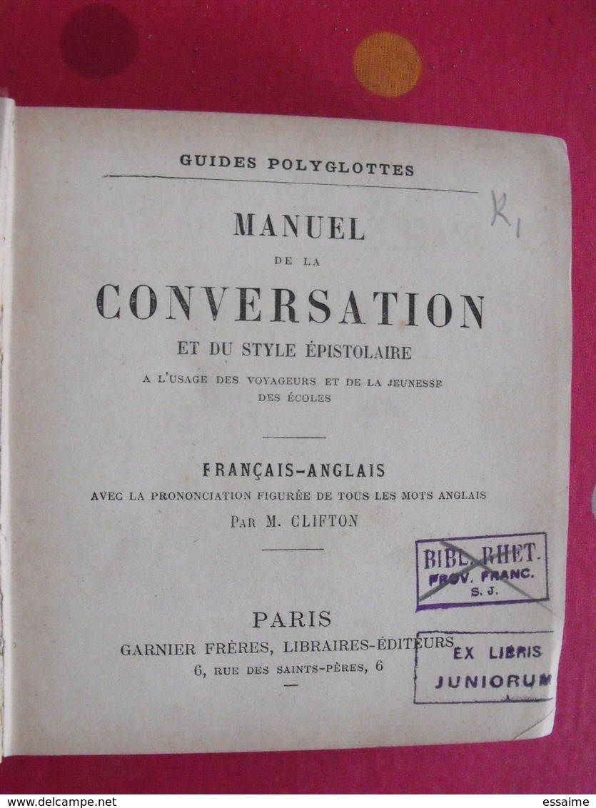 Manuel De La Conversation Et Du Style épistolaire Français-anglais. Clifton. Garnier Sd (1902) - Dictionnaires