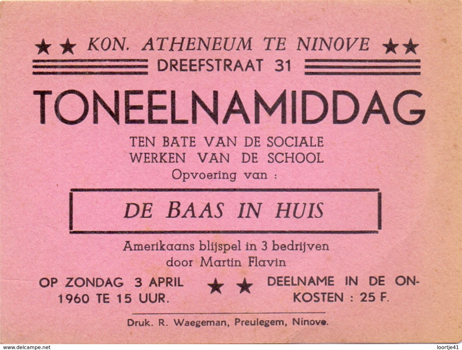 Ticket D' Entrée Ingangsticket - Toneelnamiddag Kon. Atheneum Ninove 1960 - Tickets D'entrée