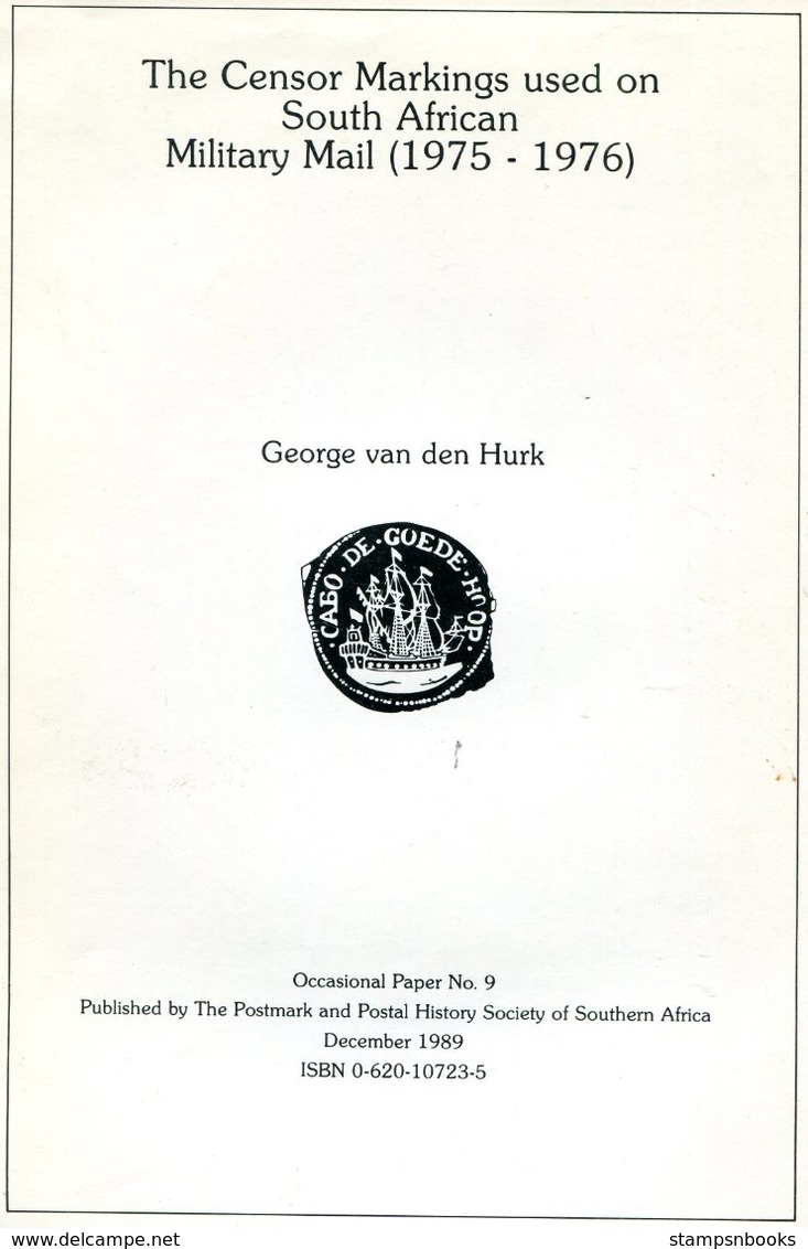 1989 Censor Markings Used On South African Military Mail (1975-1976) George Van Den Hurk, 56 Page Handbook - Posta Militare E Storia Militare