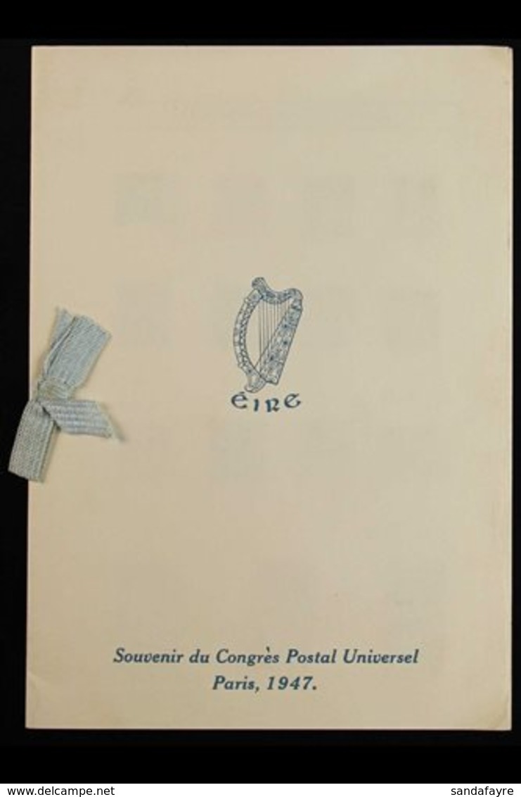 1947 UPU CONGRESS PRESENTATION FOLDER. A Special Printed 'Eire Souvenir Du Congres Postal Universel Paris, 1947' Present - Otros & Sin Clasificación