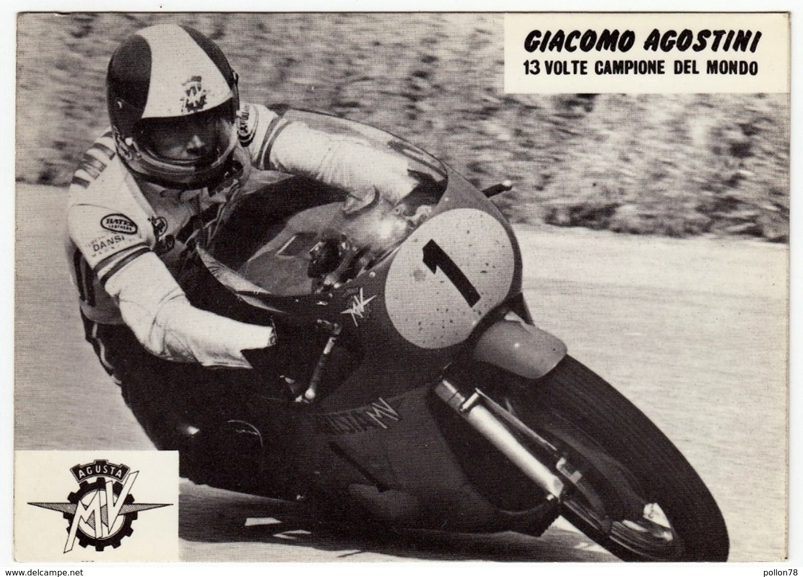 MOTOCICLISMO - MV AGUSTA - GIACOMO AGOSTINI - 13 VOLTE CAMPIONE DEL MONDO - Vedi Retro - Motociclismo