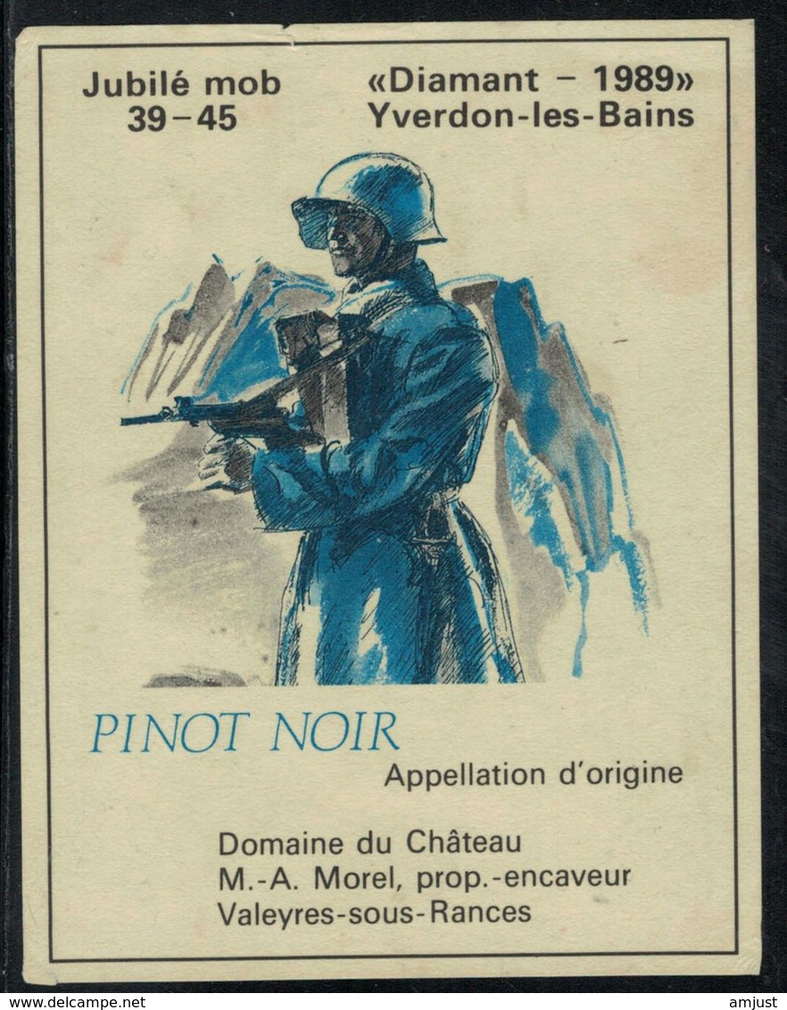 Etiquette De Vin // VPinot Noir, Jubilé Mob 39-45, Diamant-1989 Yverdon-les-Bains - Military