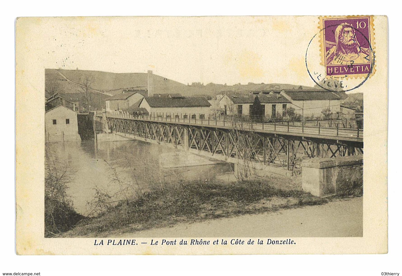 CPA SUISSE LA PLAINE LE PONT DU RHONE ET LA COTE DE LA DONZELLE - Zell