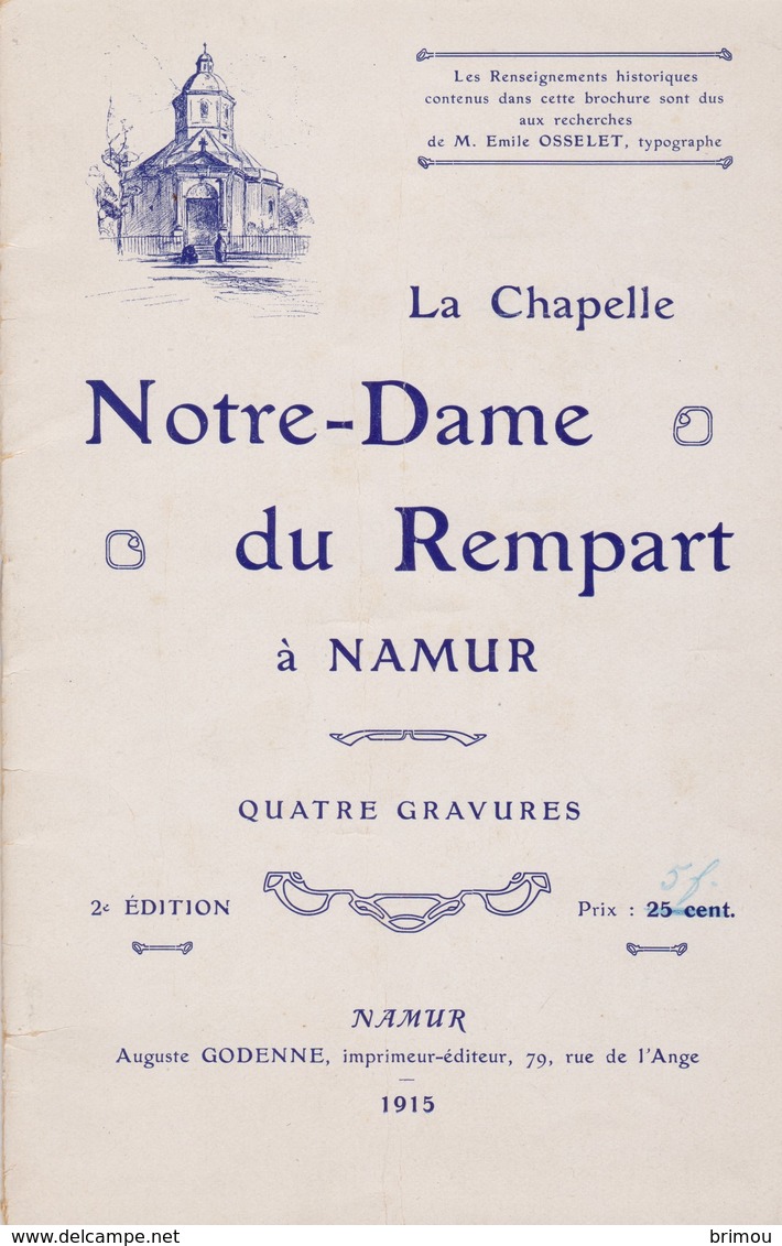 La Chapelle Notre-Dame Du Rempart à Namur, Brochure 1915. 16 Pages. - Autres & Non Classés