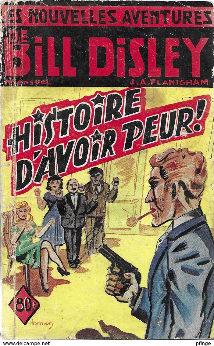 Histoire D'avoir Peur Par J. A. Flanigham - Les Nouvelles Aventures De Bill Disley N°12 - Lutèce, Ed. De