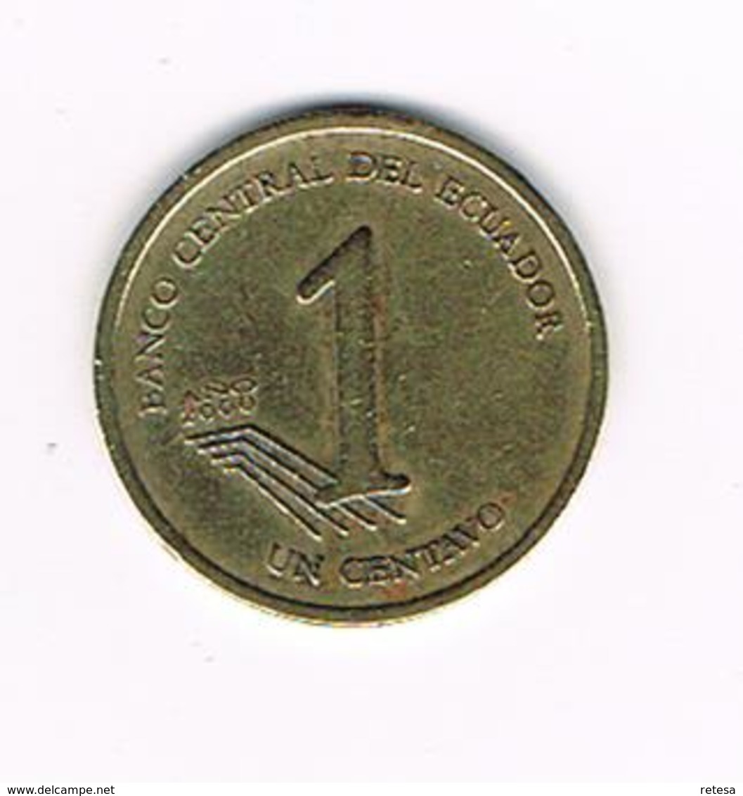 //  ECUADOR  1 CENTAVO  2000 - Ecuador