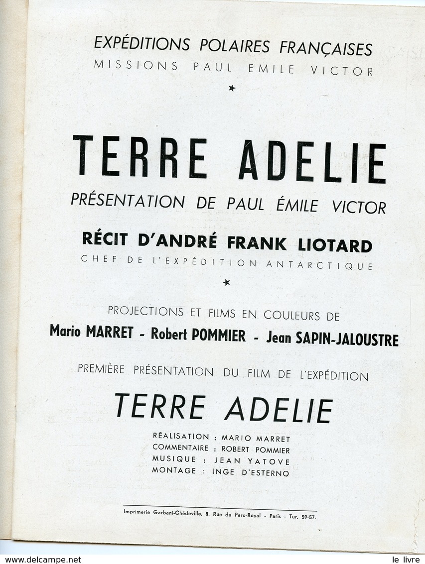 TERRE-ADELIE 1949-1951 PETITE BROCHURE EXPEDITIONS POLAIRES FRANCAISES PAR FRANK LIOTARD MISSIONS PAUL EMILE VICTOR - Other & Unclassified