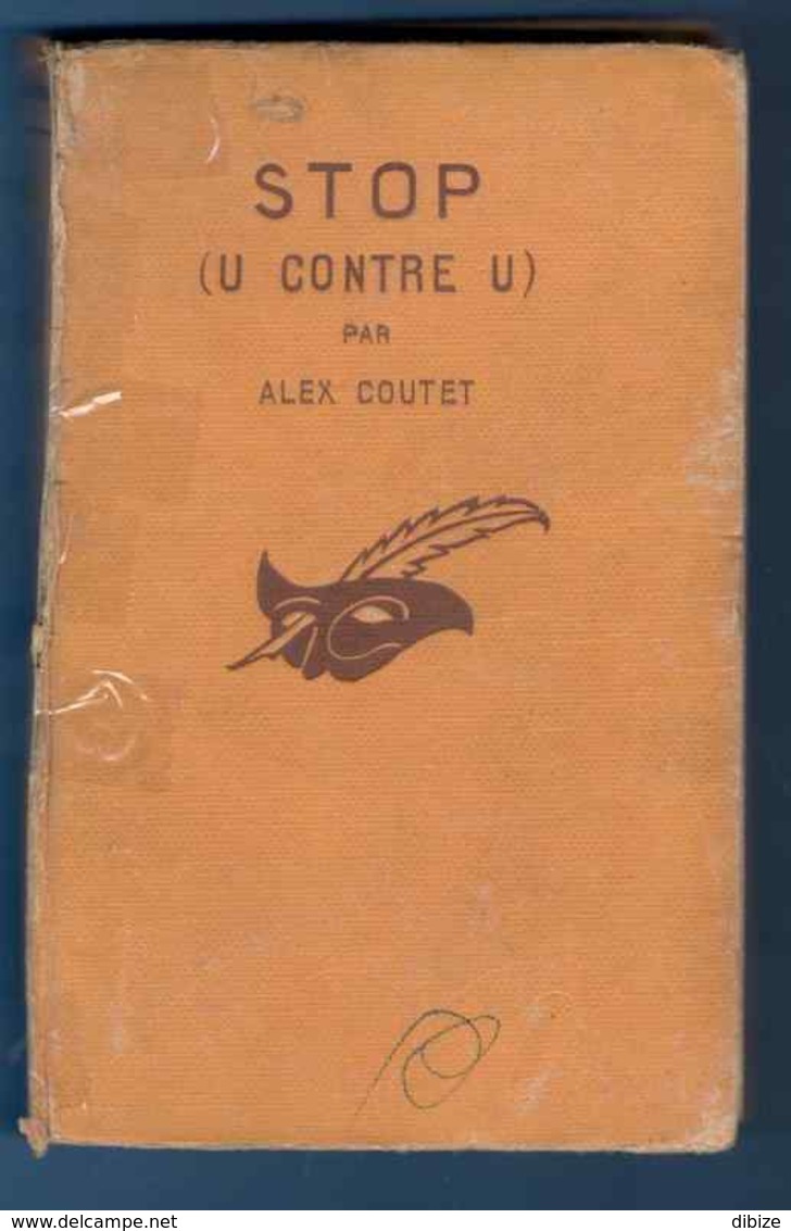 Alex Coutet. Stop (U Contre U).  Le Masque N° 64. 1930. Edition Originale Cartonnée. - Le Masque