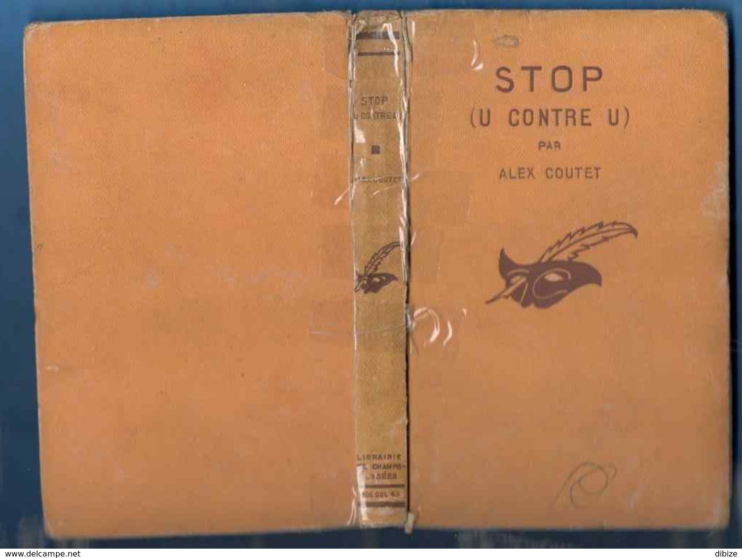 Alex Coutet. Stop (U Contre U).  Le Masque N° 64. 1930. Edition Originale Cartonnée. - Le Masque