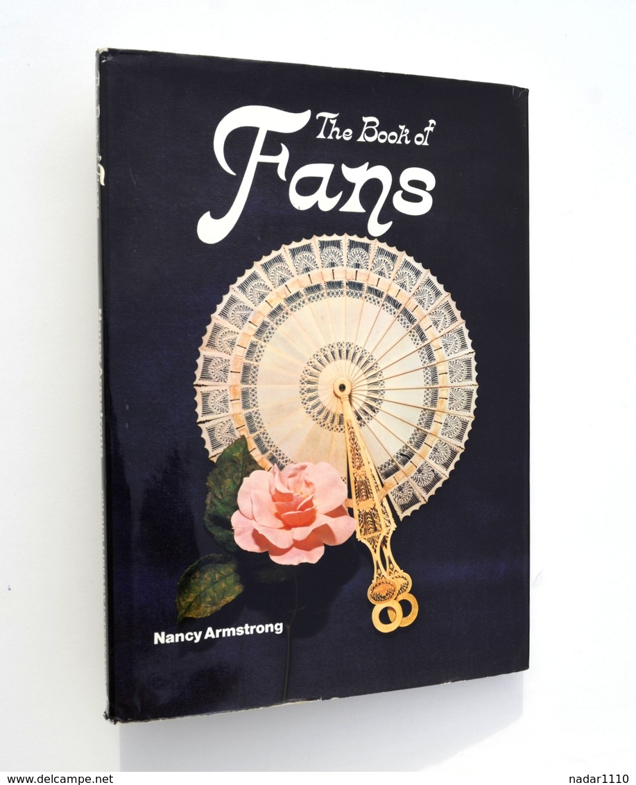 Eventail : The Book Of Fans - Nancy Armstrong - Colour Library, 1978 - Autres & Non Classés