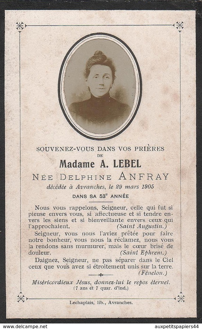 Faire-Part De Décès & Photo De Madame A. Lebel, Née Delphine Anfray Décédée à Avranches (50300) Le 29.03.1905, à 53 Ans - Todesanzeige