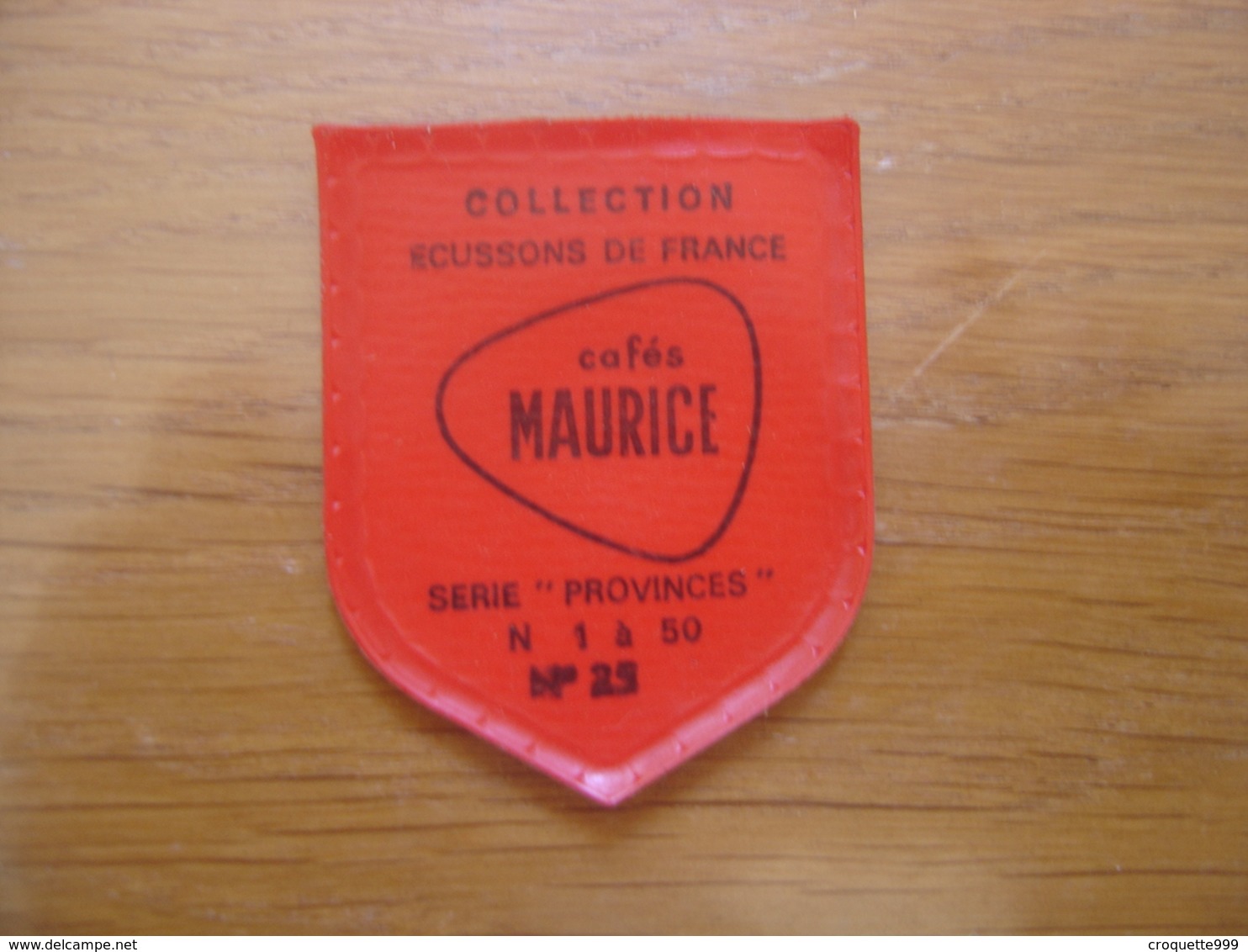 Ecusson Plastifie Cafés MAURICE Blason PROVINCE DU SAINTONGE  N°25 - Ecussons Tissu