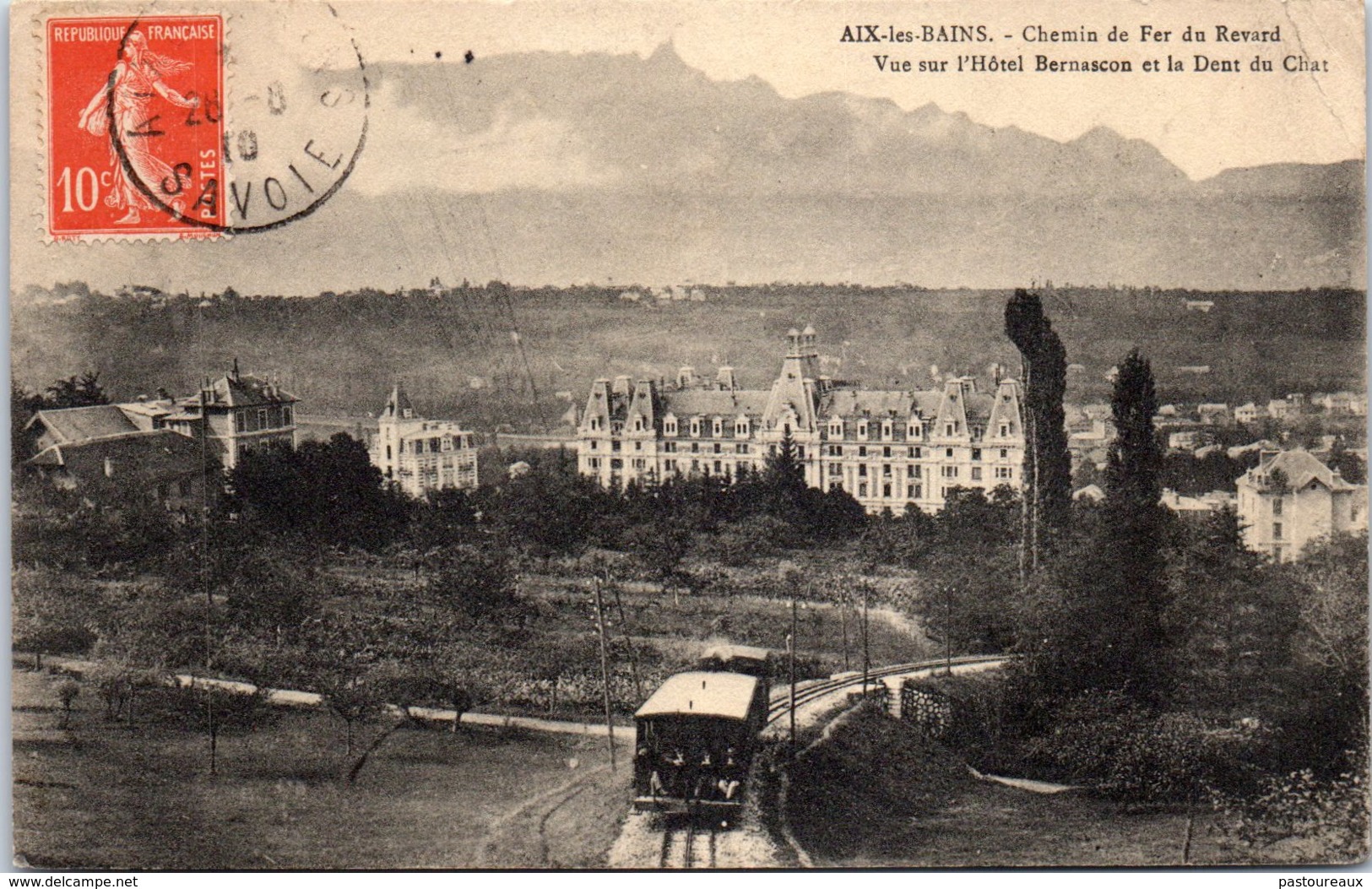 73 AIX LES BAINS - Chemin De Fer Du Revard - Vue Sur L'hôtel Bernascon Et La Dent Du Chat - Aix Les Bains