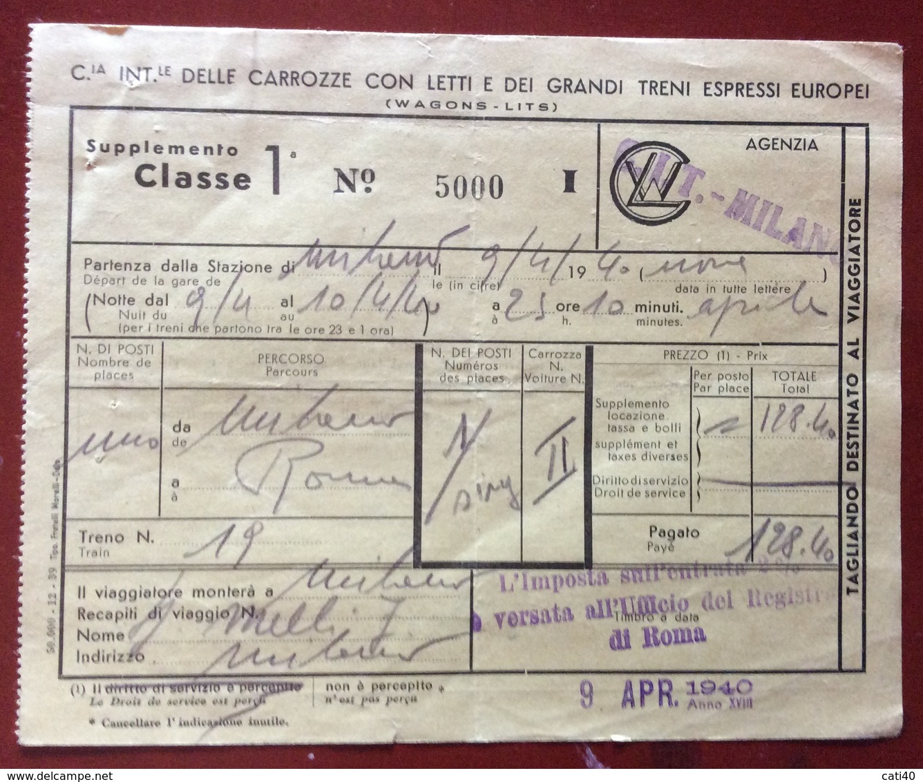 BIGLIETTO SUPPLEMENTO I CLASSE   WOGONS - LITS  9/4/1940 CARROZZE CON LETTI GRANDI TRENI EURIOPEI - Europa