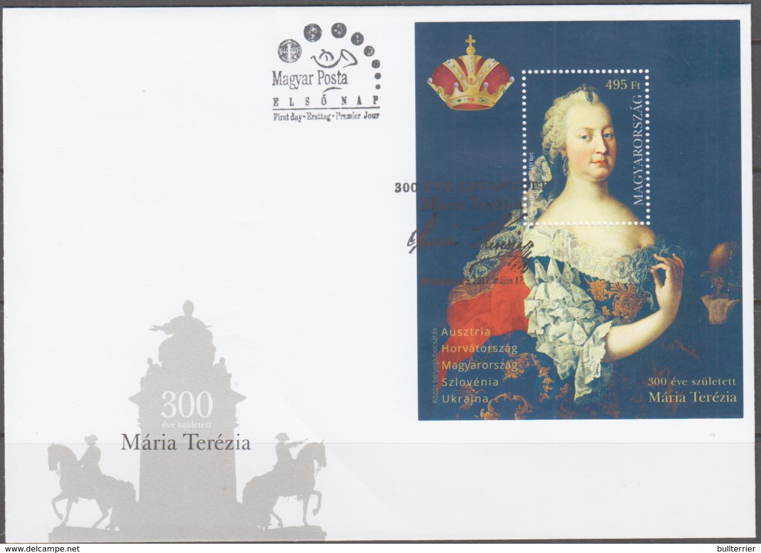 JOINT ISSUES  -  HUNGARY     - 2017 - MARIA THERES SOUVENIR SHEET ON ILLUSTRATED FDC - Joint Issues