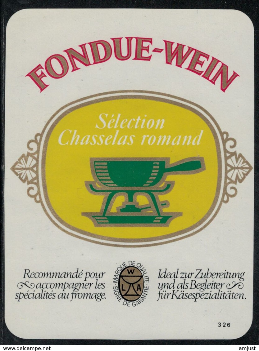 Etiquette De Vin // Chasselas Romand, Vin Pour La Fondue - Fondue