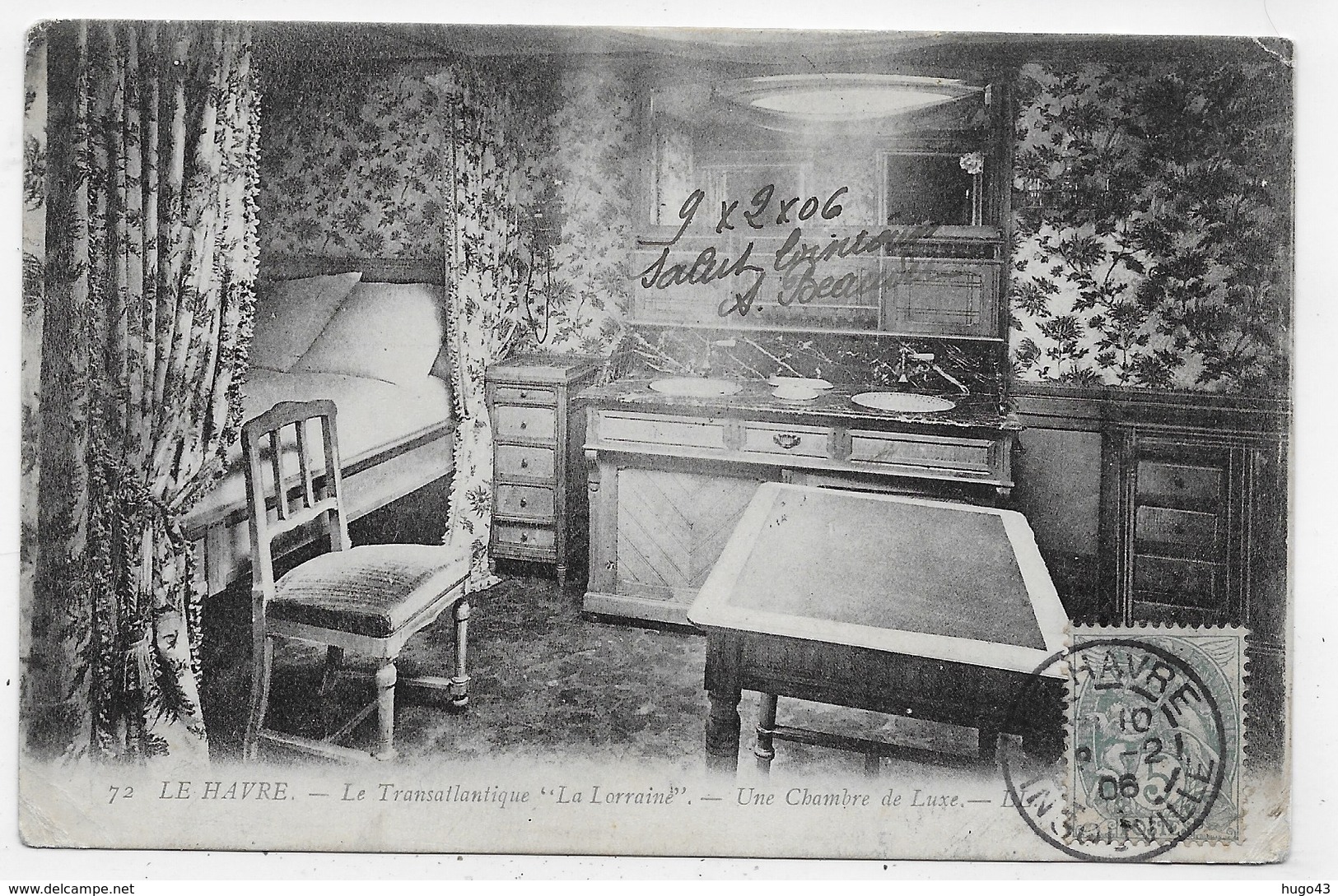 LE HAVRE EN 1906 - N° 72 - PAQUEBOT TRANSATLANTIQUE " LA LORRAINE " - UNE CHAMBRE DE LUXE - BEAU CACHET - CPA  VOYAGEE - Paquebots