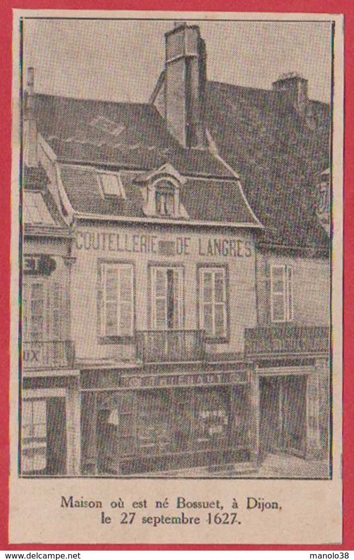 Maison Ou Est Né Bossuet, à Dijon, Le 27 Septembre 1627.Côte D'Or (20). 1911. - Non Classés