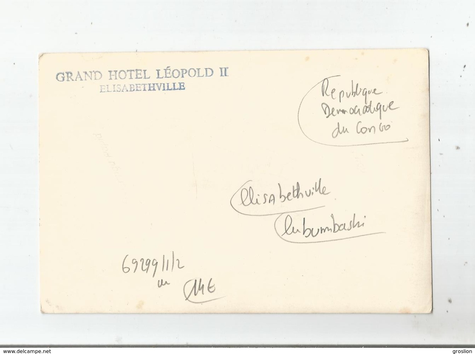 ELISABETHVILLE (LUBUMBASHI) CARTE PHOTO DU GRAND HOTEL LEOPOLD II  (AUTOS GAREES) - Lubumbashi