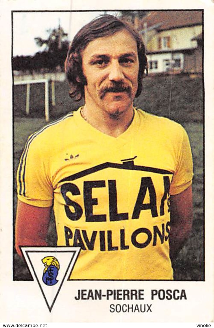 PIE.T.19-8035 : FOOTBALL 1979. IMAGE PANINI N° 278. SOCHAUX. JEAN-PIERRE POSCA. - Other & Unclassified