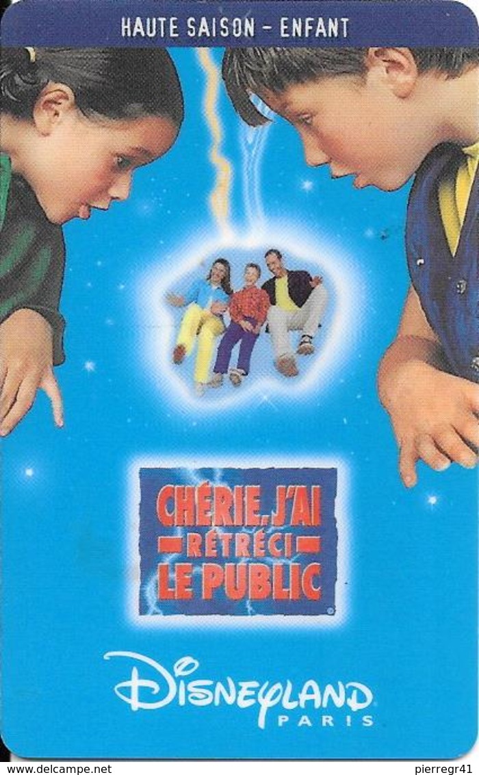 PASS--DISNEY-DISNEYLAND PARIS-1999-CHERIE J AI RETRECI LE PUBLIC-ENFANT-GEMPLUS-99/01/HOE-VALIDE 1 JOUR-TBE-RARE - Disney-Pässe