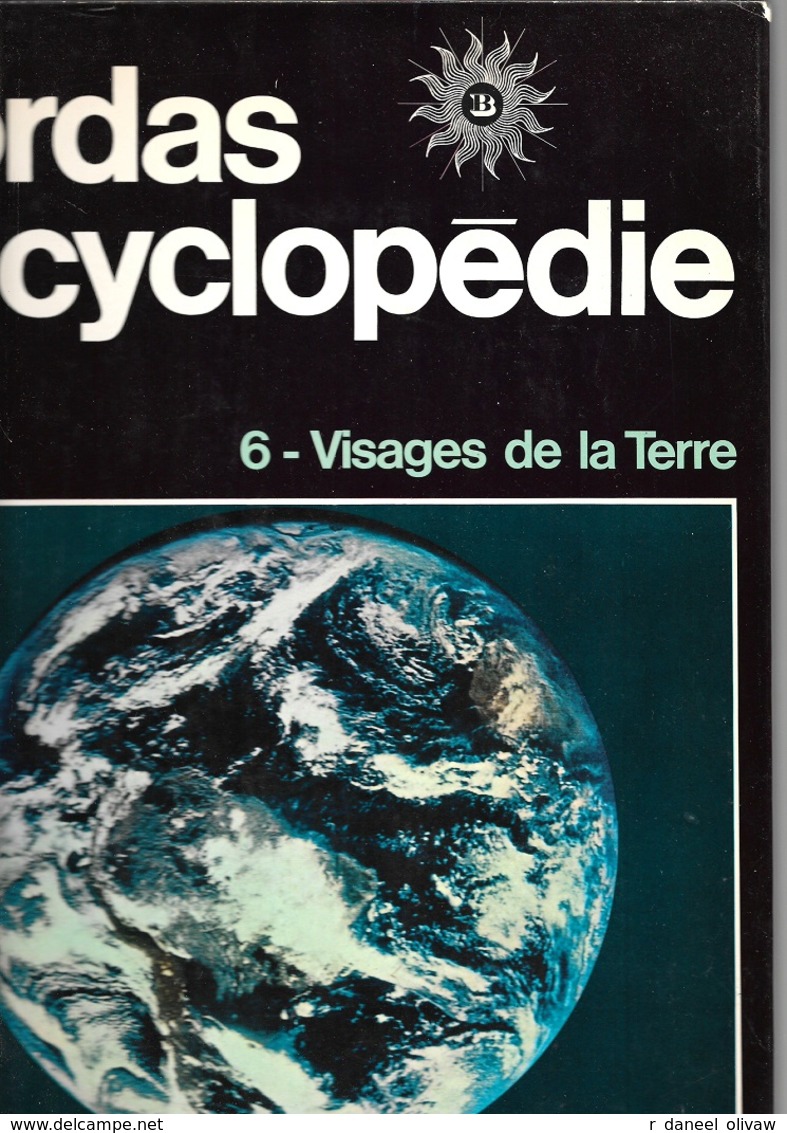 Bordas Encyclopédie 6 - Visages De La Terre (TBE) - Encyclopédies