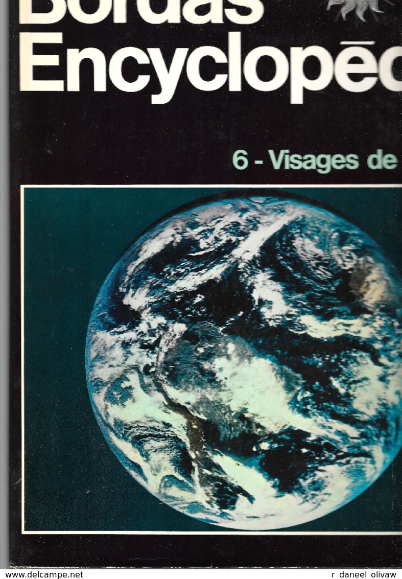 Bordas Encyclopédie 6 - Visages De La Terre (TBE) - Encyclopédies