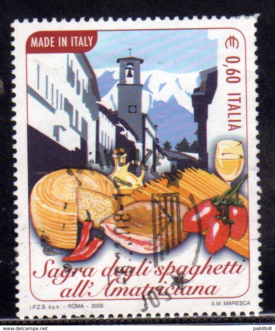 ITALIA REPUBBLICA ITALY REPUBLIC 2008 MADE IN ITALY SAGRA DEGLI SPAGHETTI ALL'AMATRICIANA DI AMATRICE USATO USED OBLITER - 2001-10: Usati