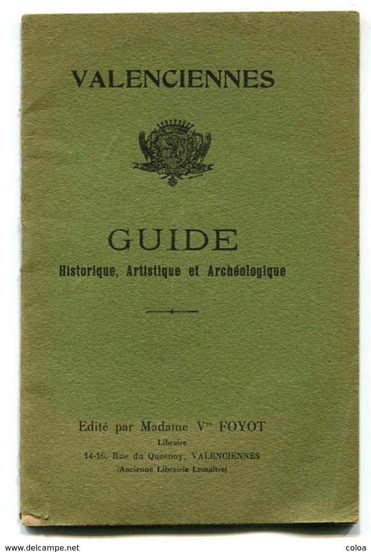 Valenciennes Guide Historique Artistique Et Archéologique - 1901-1940