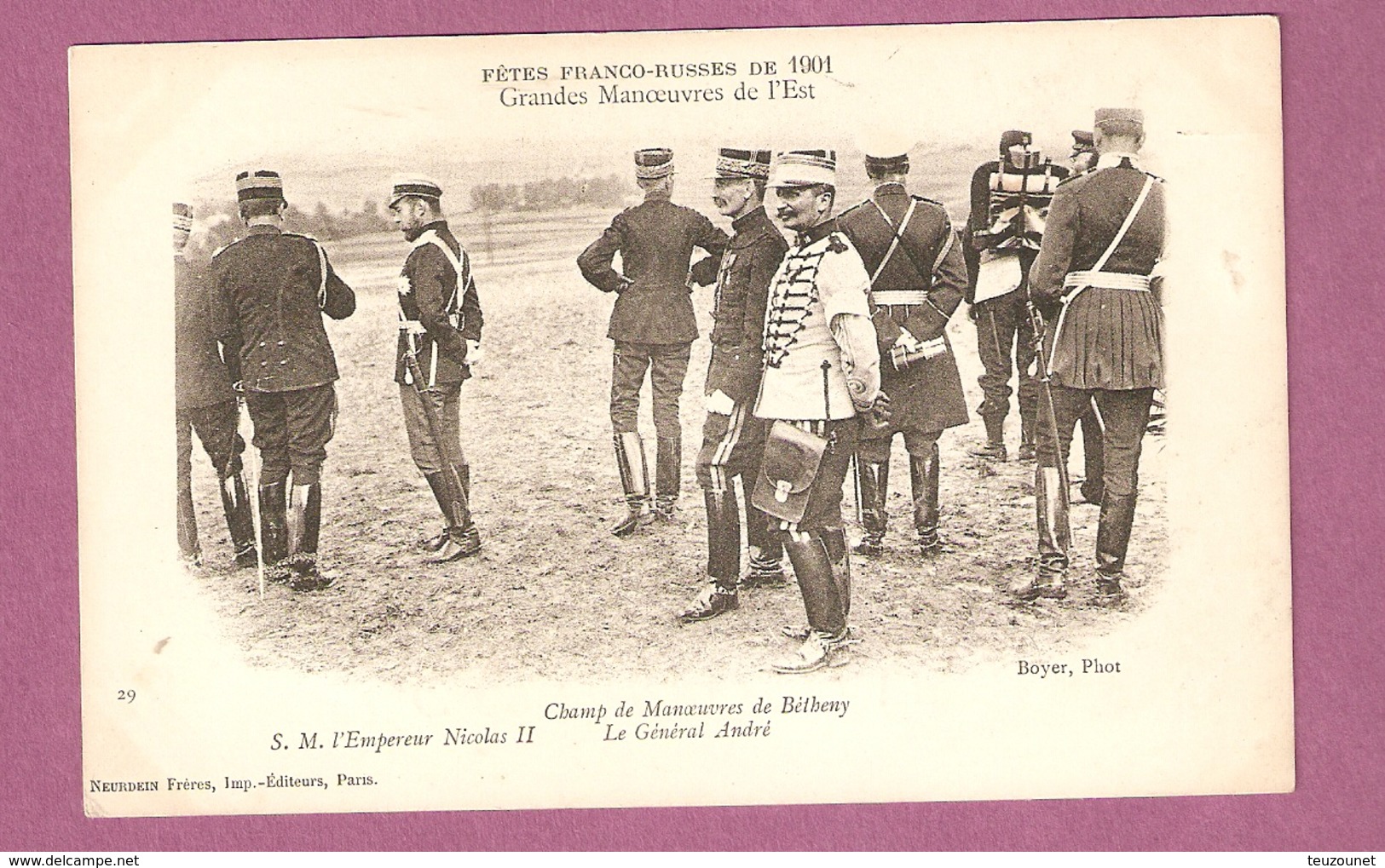 Cpa Fetes Franco Russes 1901 SM L'Empereur Nicolas II General Andre Betheny- Edit Neurdein Fr 29, Boyer Phot - Other & Unclassified