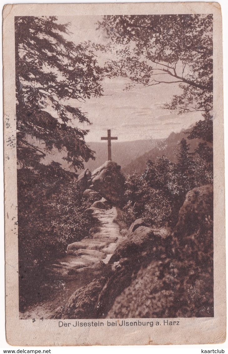 Der Ilsestein Bei Ilsenburg A. Harz - (Postkartenverlag: Rud. Lohse, Halberstadt. J.4) - Ilsenburg