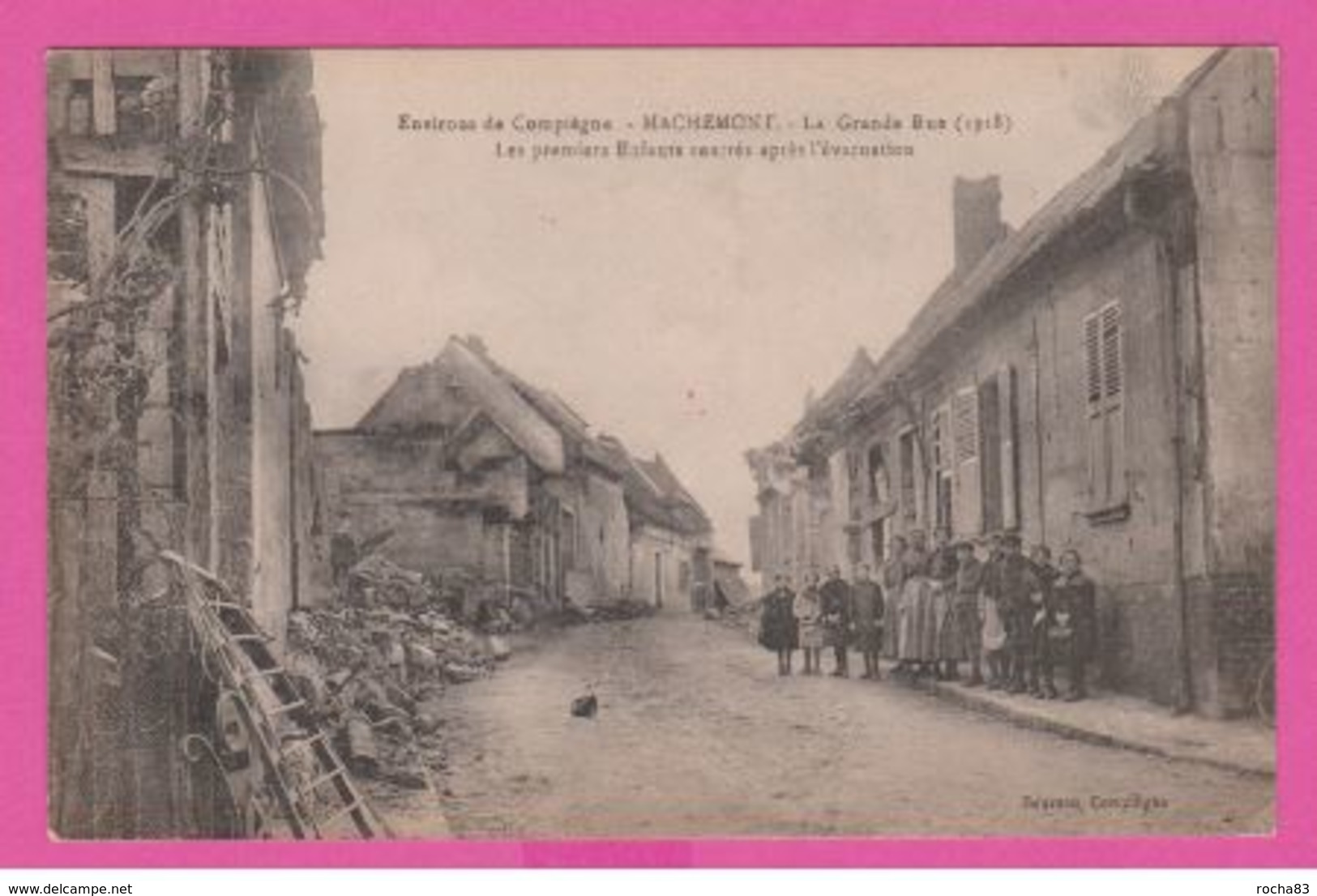 MACHEMONT - CP 15 - La Grande Rue (1918) - Les Premiers Enfants Rentrés .... - Autres & Non Classés