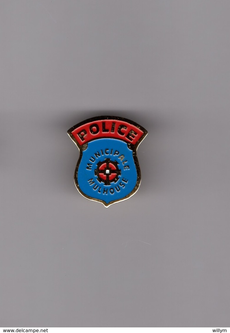Pin's Police Municipale De Mulhouse (base Dorée) Hauteur: 2,6 Cm - Politie