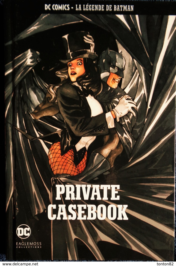 DC COMICS - LA LÉGENDE DE BATMAN - Vol. 17 - Private Casebook - EAGLEMOSS Collections - ( 2018 ) . - Batman