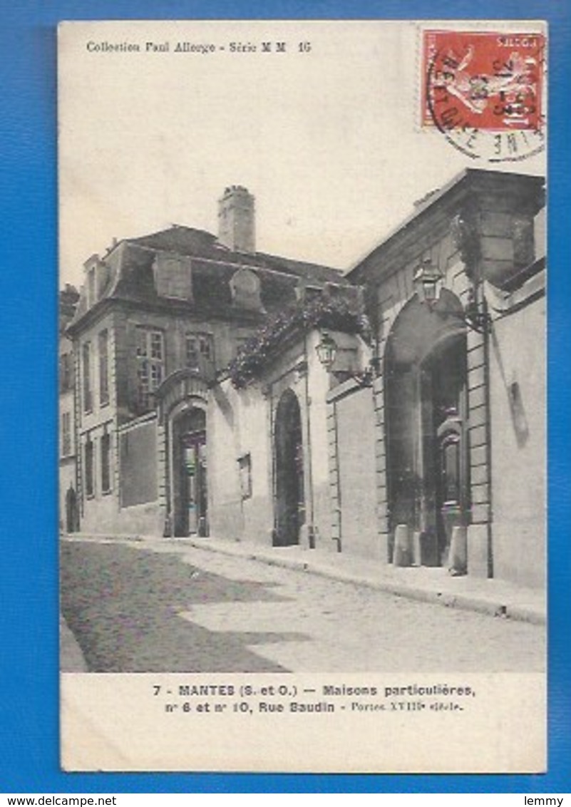 78 ++ MANTES - MAISONS PARTICULIÈRES, RUE BAUDIN, N° 6 ET N° 10, PORTES DU XVIIIe - 1908 - Mantes La Jolie