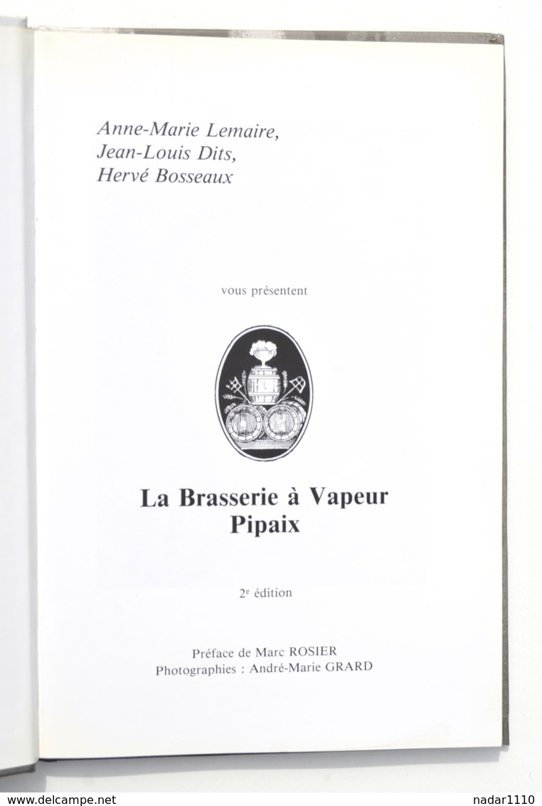 Bière, PIPAIX : La Brasserie à Vapeur - Jean-Louis Dits Editeur, 1990 - Autres & Non Classés